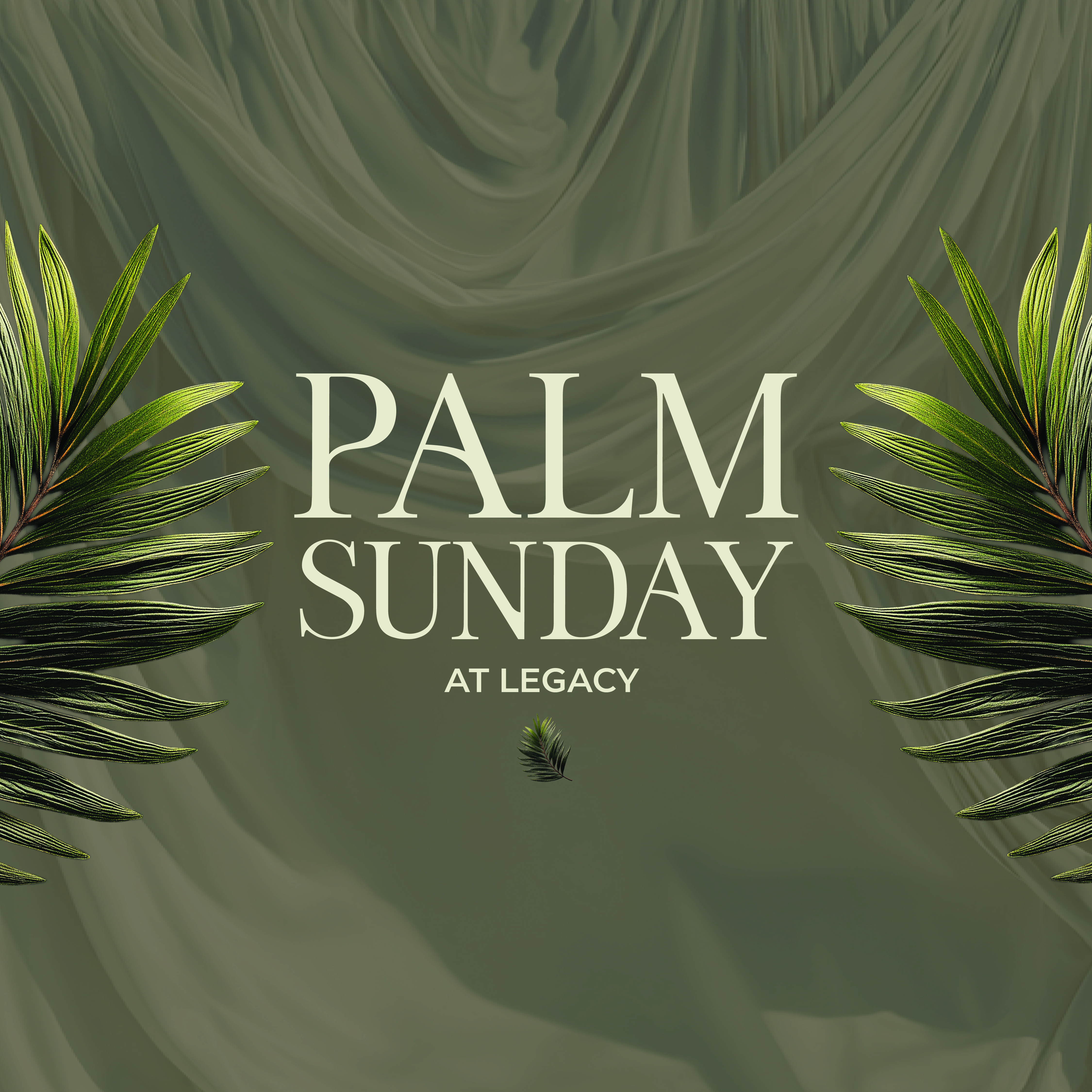 Palm Sunday at Legacy Church